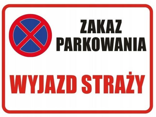 Tabliczka zakaz parkowania wyjazd straż 40x30