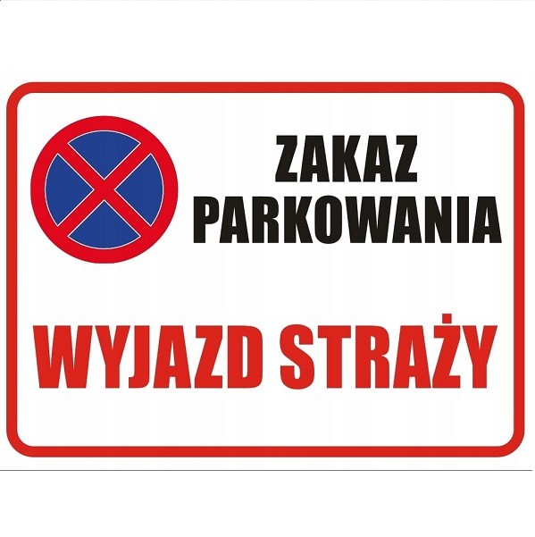 Tabliczka zakaz parkowania wyjazd straż 40x30